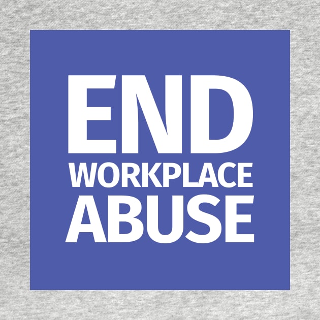 End Workplace Abuse by Workplace Psychological Safety Act